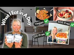 What I Eat in a Day // WFPB, SOS-FREE // Simple, Easy Vegan Meals