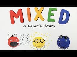 Mixed - A Colorful Story (Children’s Book Read Aloud)