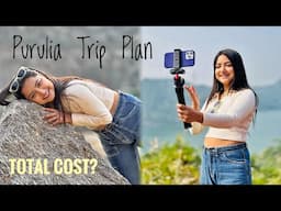 Purulia Trip Plan and Total Cost | Part 2