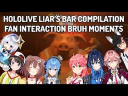 Hololive Liar's bar talent & viewer hilarious interactions compilation