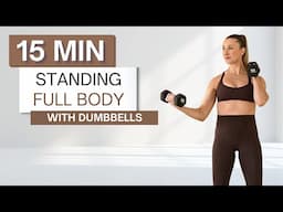 15 min STANDING DUMBBELL WORKOUT | Full Body | Plus Special Announcement!