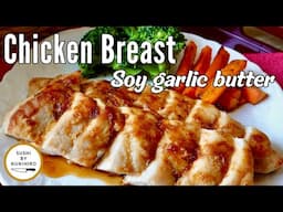 How Japanese Cook Incredibly  Juicy and Tender CHICKEN BREAST(Soy-based Garlic Butter Sauce)