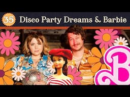 Disco Party Dreams & Barbie