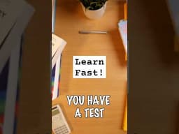 Learn quickly and effectively for a test (or anything!)