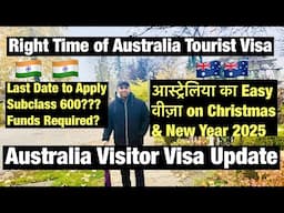 Australia Visitor Visa Update|Last Date to Apply on Christmas & New Year 2025|Funds Required|Success