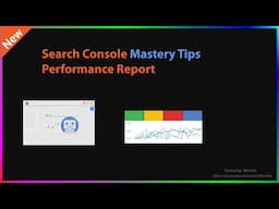 Google Search Console Mastery Tips and Tricks 2025 - Performance Reports