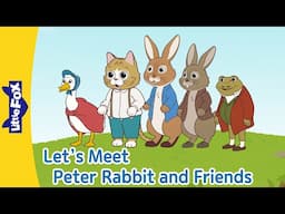 Peter Rabbit Go into Farmer's Garden | Benjamin Bunny, Jemima, Tom, Jeremy | | Little Fox