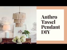 Anthropologie Tassel Chandelier DIY