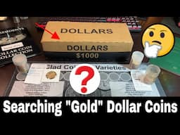 Searching $1 Dollar Coins - "Gold Dollars" and Susan B Anthony Dollars