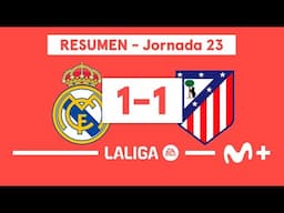 Real Madrid 1-1 At. Madrid | LALIGA EA SPORTS (Jornada 23) - Resumen | Movistar Plus+