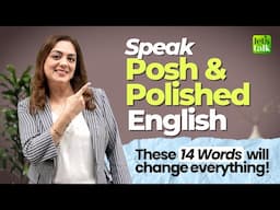 Speak Posh & Polished English! These 14 Everyday Words Will Change Everything! Euphemisms in English