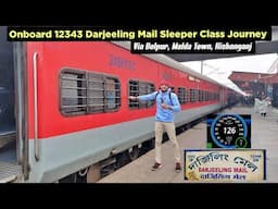 Onboard 12343 DARJEELING MAIL Sleeper Class Journey *Sealdah To Haldibari*