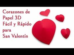 Cómo Hacer Corazones de Papel 3D Fácil y Rápido para San Valentín