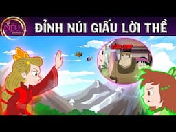 ĐỈNH NÚI GIẤU LỜI THỀ - TRUYỆN CỔ TÍCH - QUÀ TẶNG CUỘC SỐNG - KHOẢNG KHẮC KỲ DIỆU - PHIM HOẠT HÌNH