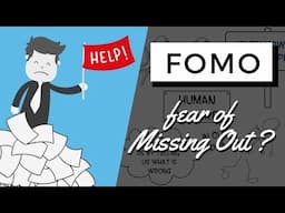 FOMO - How to Overcome the Fear of Missing Out? (ANIMATED)