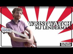 Wristwatch by MJ Lenderman | Guitar Tutorial