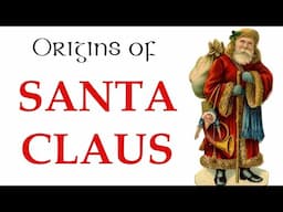 The Strange Origins of Santa Claus