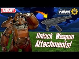 How To Unlock Weapon Attachments  | Fallout 76