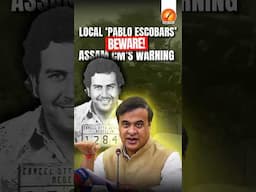 Local ‘Pablo Escobars’ Beware: Assam CM's Warning!