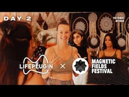 LifePlugin x Magnetic Fields Festival 2022  | Day 2