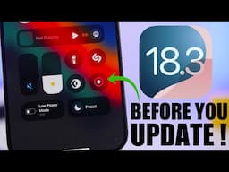 iOS 18.3 - Watch This Before You UPDATE !