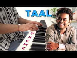 Taal (Love Theme) - A R Rahman Piano Cover