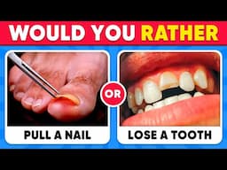 Would You Rather...? EXTREME Edition 😱🤯 100 HARDEST Choices Ever!