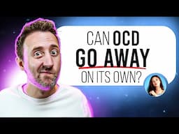 OCD EXPERT Answers Your Burning Questions!