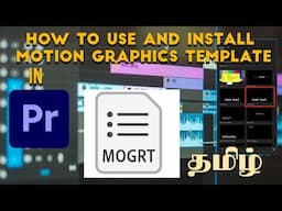 How to install and use MORGT(motion graphics template files) in Premiere pro cc | Tamil tutorial