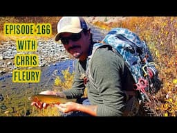 Episode 166 - Steelhead Adventures With Chris Fleury