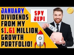 Dividends From My $1.61M Stock Growth Portfolio (SPY, JEPI)