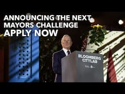 What could $1 million do for your city? Announcing Largest-ever Mayors Challenge | Mike Bloomberg