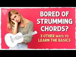 Unlocking New Guitar Skills BEYOND Chords & Strumming | Back to Basics Episode 4