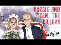 BARBIE AND KEN KILLERS (Real Killers) | Draw My Life