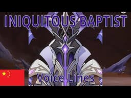 Iniquitous Baptist - Voice Lines (CN) -- Genshin Impact