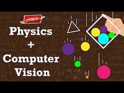 Merging Computer Vision & AI with Physics  | Pymunk | Mediapipe | OpenCV | (6/10) #CVBCA