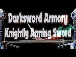 Darksword Armory Knightly Arming Sword