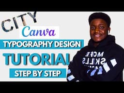 Canva Tutorial For Beginners | Create Stunning Typography Designs