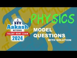 ANTHE: Aakash National Talent Hunt Exam | Grade 9 | Physics | Brain-wrecking Questions with Answers