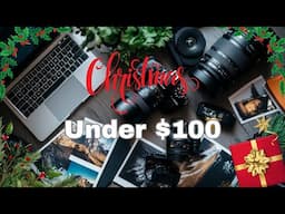 Christmas Gifts For Photographers Under $100