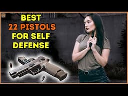 Top 10 Best 22 Pistols For Self Defense, Concealed Carry and Target Shooting