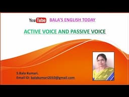 Active and Passive voice | Bala Kumari | English today