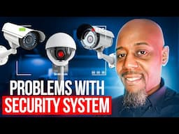 3 BIG Problems When Choosing a Security System!