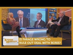 Farage wrong to rule out deal with Boris? Feat. Mike Parry & Tess Dunlop | Storm Huntley