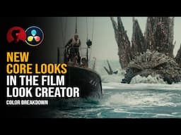 NEW CORE LOOKS in the Film Look Creator | DaVinci Resolve Tutorial