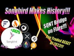 Flare & Quant New $ETH Bridge🌉, Songbird Makes History🤯 $SGB Chart Review🚨Top Traded Asset of 2023💥