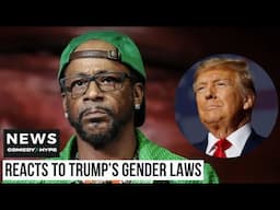 Katt Williams Responds To Trump's Gender Laws: "Trump Not F*cking Around" - CH News