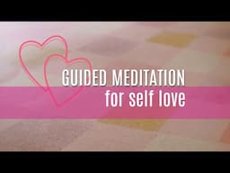 Guided Meditation for Self Love