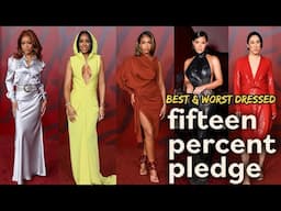 TOP 10 BEST AND WORST DRESSED AT THE FIFTEEN PERCENT PLEDGE GALA 2025!