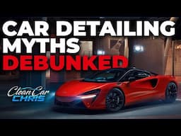 Car Detailing Myths DEBUNKED! Separating FACTS From FICTION